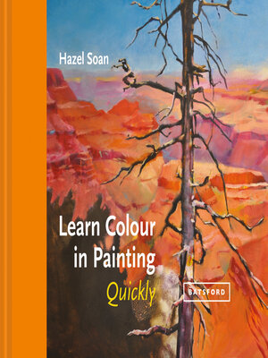 cover image of Learn Colour In Painting Quickly